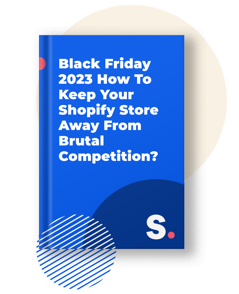 The cover of Black Friday 2023: How to Keep Your Shopify Store Away from Brutal Competition ebook by Shopney